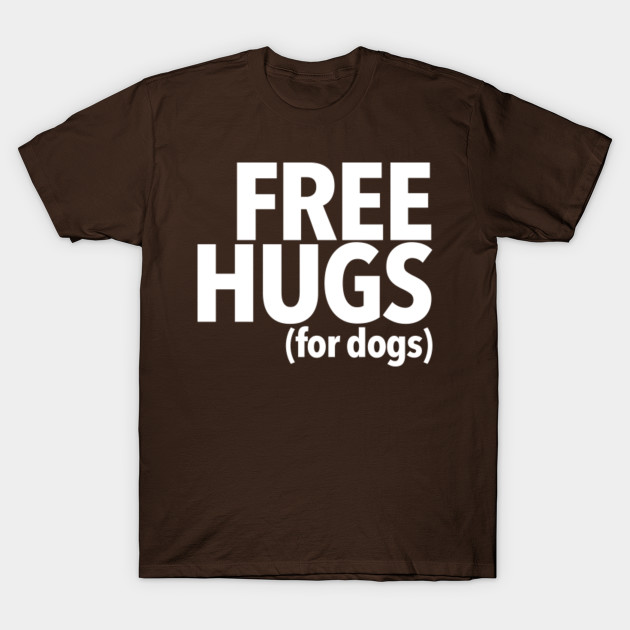 Free Hugs For Dogs